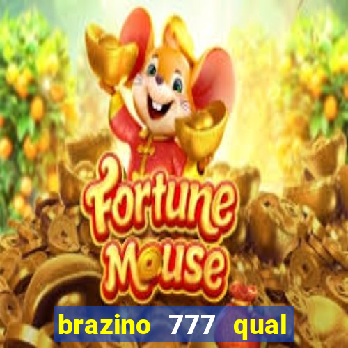 brazino 777 qual melhor jogo